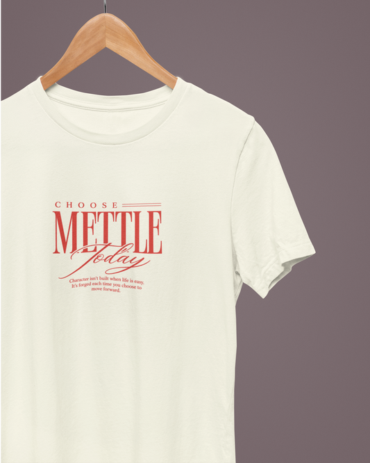 Choose Mettle Today Unisex Classic Crew T-Shirt